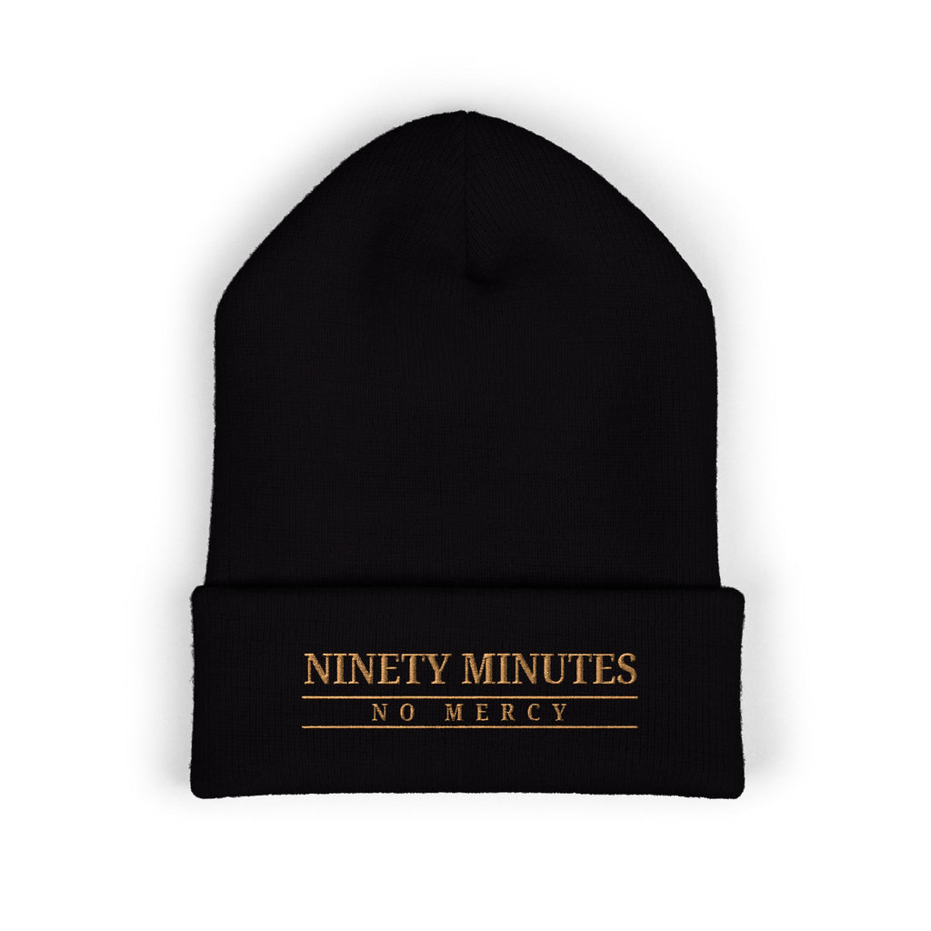 Ninety Minutes, No Mercy Classic Cuffed Beanie (Embroidery)