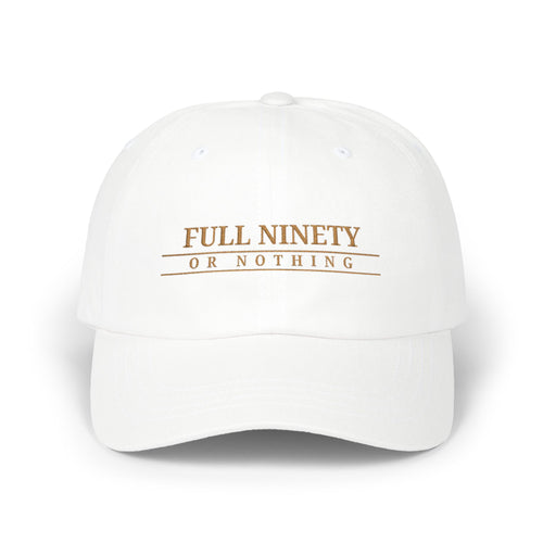 Full Ninety or Nothing Dad Cap