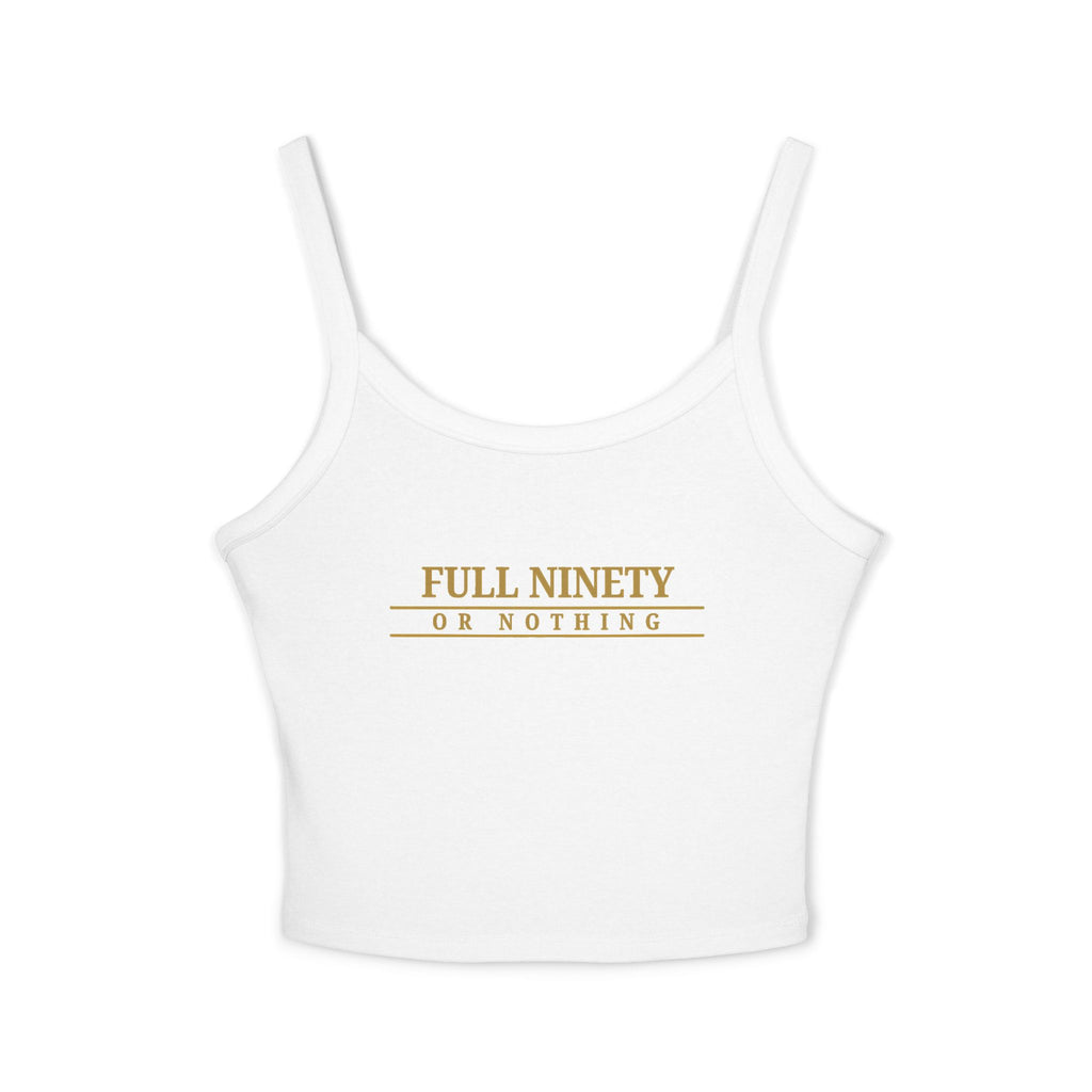 Full Ninety or Nothing Spaghetti Strap Tank Top — Women's Baseball Inspirational Crop