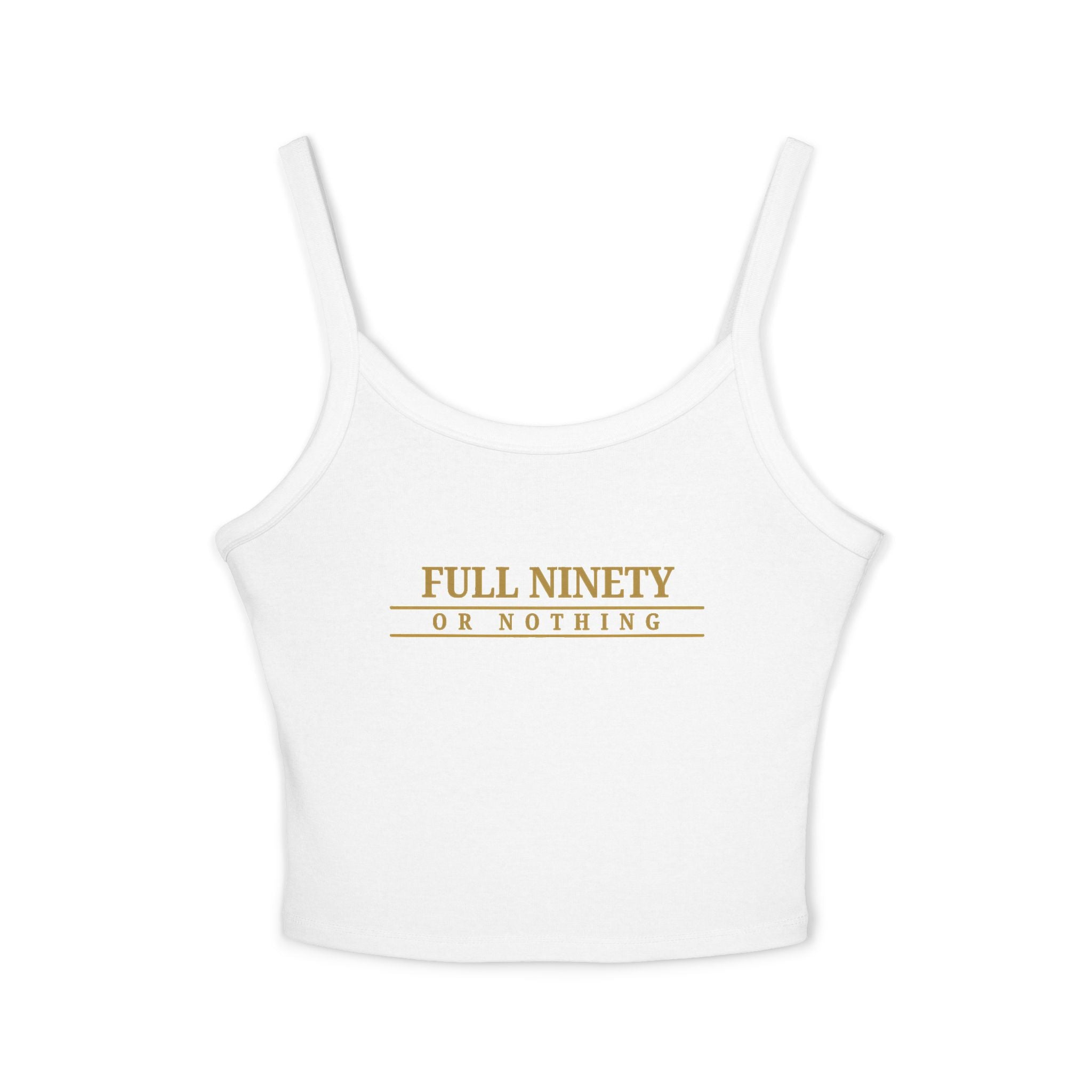 Full Ninety or Nothing Spaghetti Strap Tank Top — Women's Baseball Inspirational Crop