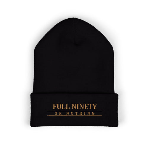 Full Ninety or Nothing Classic Cuffed Beanie (Embroidery)