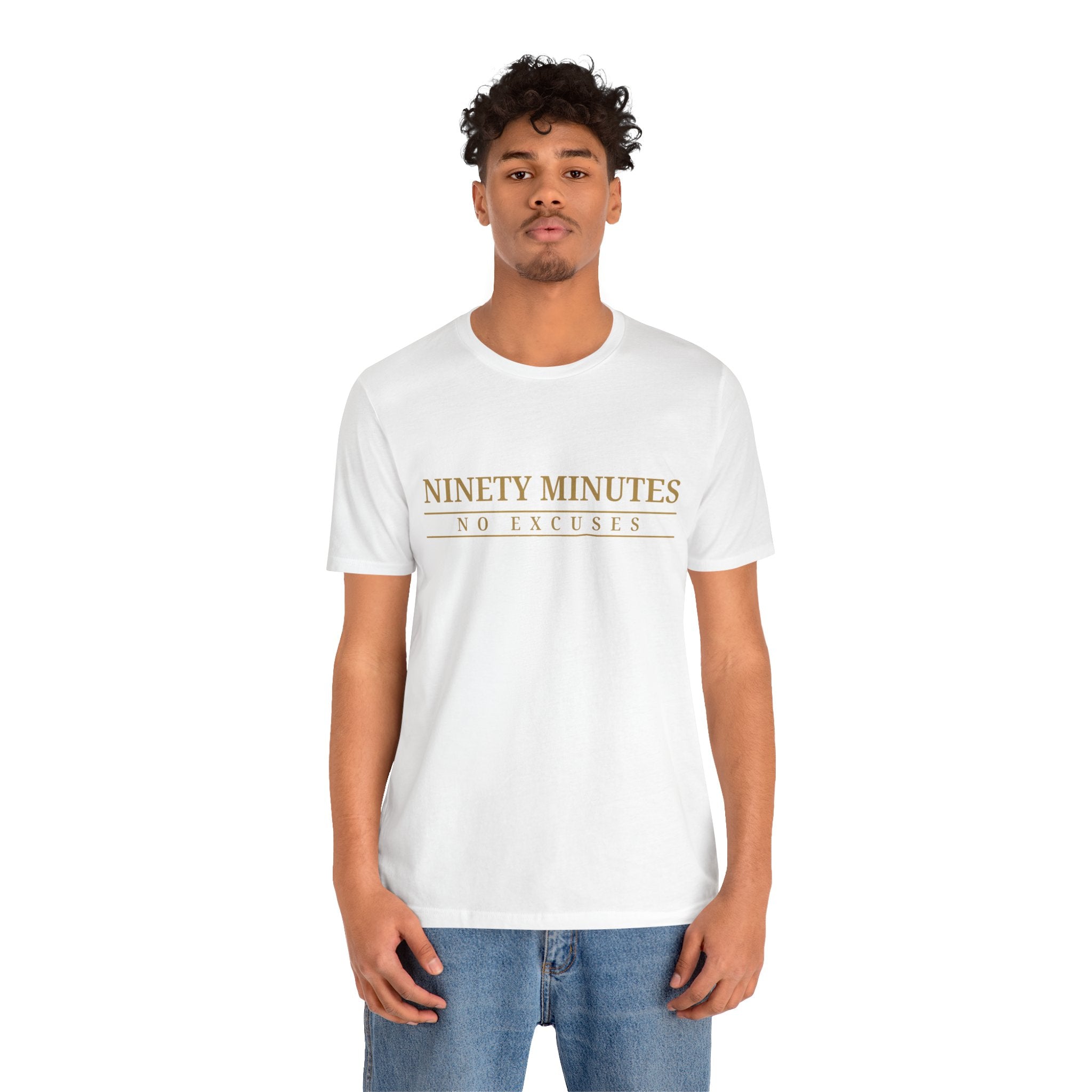 Ninety Minutes No Excuses Jersey Tee