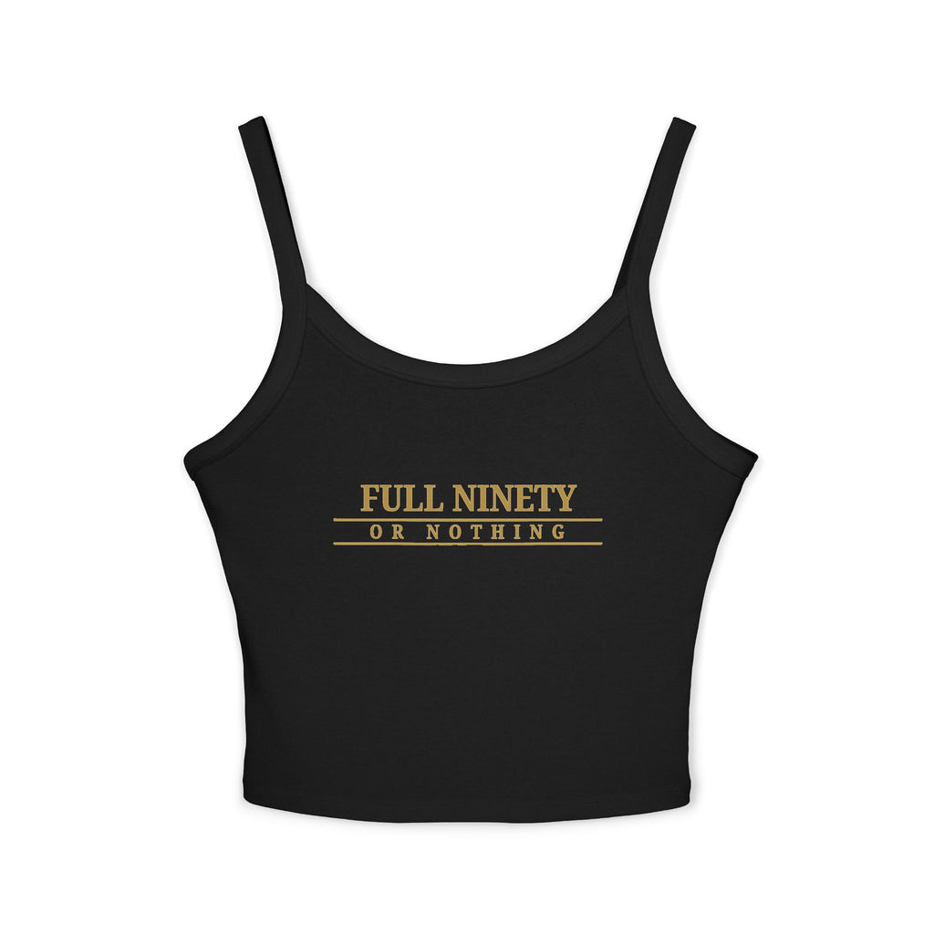 Full Ninety or Nothing Spaghetti Strap Tank Top — Women's Baseball Inspirational Crop