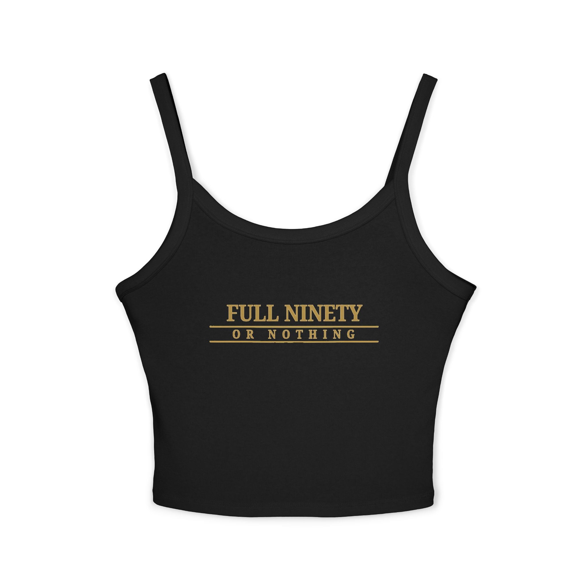 Full Ninety or Nothing Spaghetti Strap Tank Top — Women's Baseball Inspirational Crop