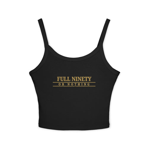 Full Ninety or Nothing Spaghetti Strap Tank Top — Women's Baseball Inspirational Crop