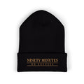 Ninety Minutes, No Excuses Classic Cuffed Beanie (Embroidery)