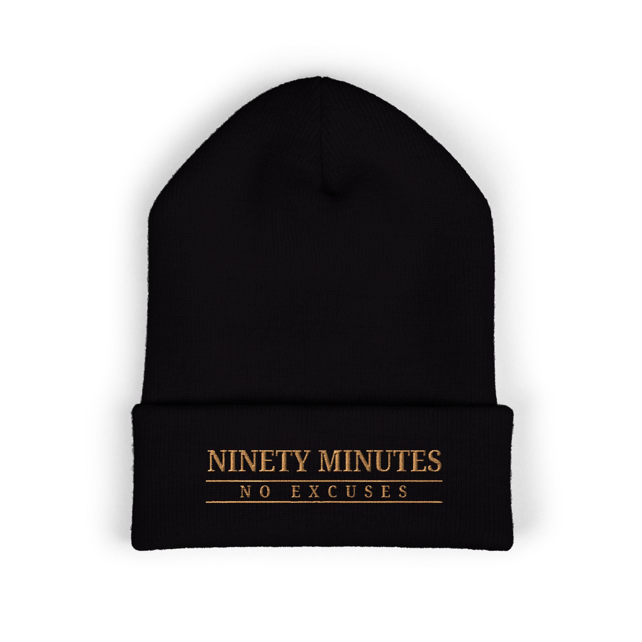 Ninety Minutes, No Excuses Classic Cuffed Beanie (Embroidery)